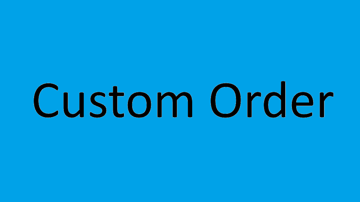 Custom Order_8_31_2026
